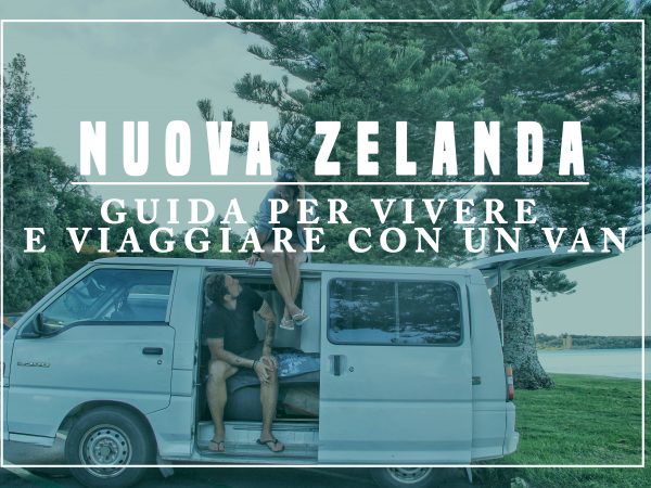 Terence e Deborah: siate i copiloti di questo viaggio chiamato vita | Guida per vivere in Nuova Zelanda con un van